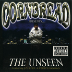 Cornbread "The Unseen"