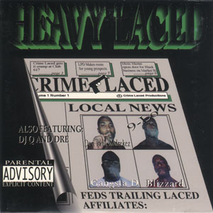 Crime Laced "Heavy Laced"