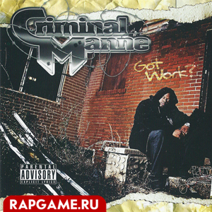 Criminal Manne "Got Work"