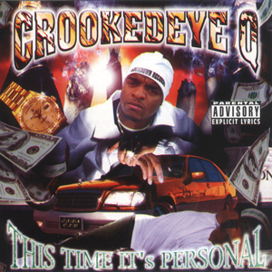 Crooked Eye Q "This Time It&#39;s Personal"