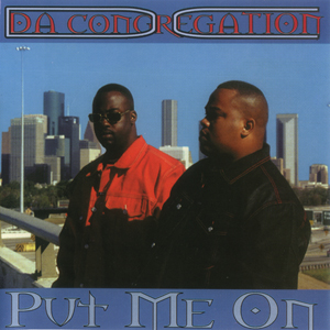 Da Congregation "Put Me On"