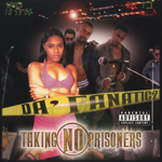 Da&#39; Fanaticz "Taking No Prisoners"