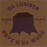 Da Lumber "Boyz N Da Wudz Vol 2"