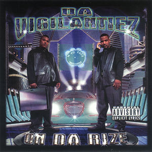 Da Vigilantiez "On Da Rize"
