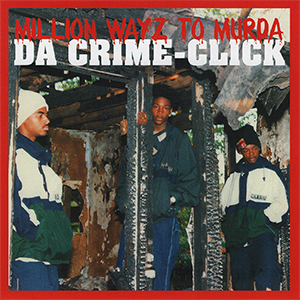 Da Crime Click "Million Wayz To Murda"