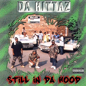 Da Hittaz "Still In Da Hood"