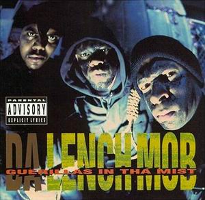 Da Lench Mob "Guerillas In Tha Mist"