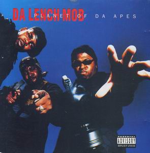 Da Lench Mob "Planet Of Da Apes"