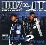 Daz Dillinger & JT The Bigga Figga "Long Beach 2 Fillmoe"
