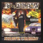 D-Drew "Down South Still Holdin"