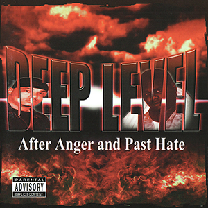 Deep Level "After Anger And Past Hate"