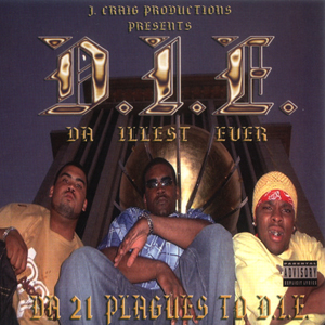 D.I.E. (Da Illest Ever) "21 Plagues To D.I.E."
