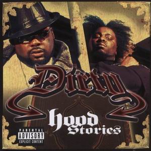 Dirty "Hood Stories"