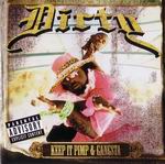 Dirty "Keep It Pimp &#38; Gangsta"