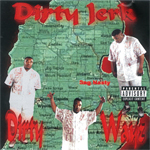 Dirty Jerk "Dirty Wayz"