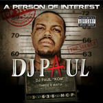 DJ Paul "Person of Interest"