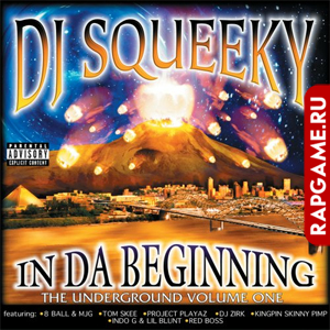 DJ Squeeky "In Da Beginning (The Underground Vol.1)"