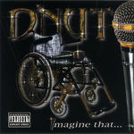 D&#39;Nut "Imagine That"