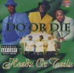 Do Or Die "Headz Or Tailz"
