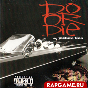 Do Or Die "Picture This"