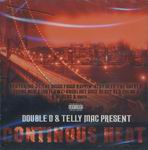 Double D & Telly Mac "Continuous Heat"
