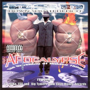 Down South Deficit (DSD) "Apocalypse. The Unveiling Of Hidden Things"