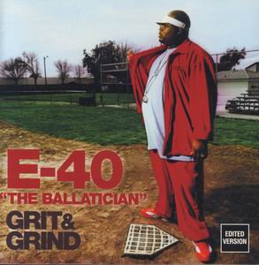 E-40 "Grit &#38; Grind" Clean Version
