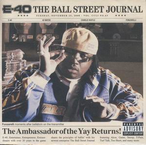 E-40 "The Ball Street Journal"