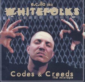 E.C. Illa aka WhiteFolks "Codes &#38; Creeds"