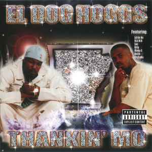 El Dog Hoggs "Thankin Mo"