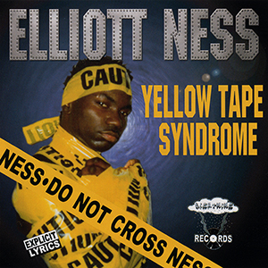 Elliott Ness "Yellow Tape Syndrome"