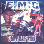 E.M.C. "I Got Dat Fire"
