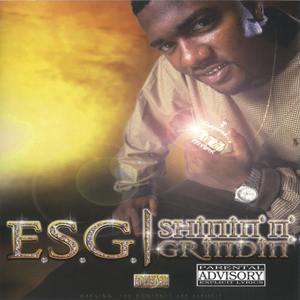 E.S.G. "Shinin&#39; N&#39; Grindin&#39;"
