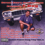 F-Dog "100% About My Hustle"