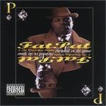 Fat Pat "Throwed In Da Game"