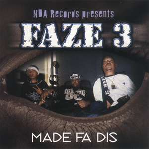 Faze 3 "Made Fa Dis&#39;"