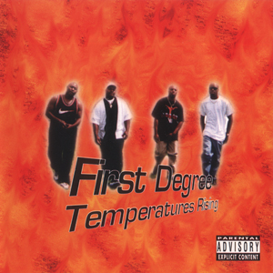First Degree "Temperatures Rising"