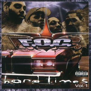 F.O.C. (Family Orientated Clique) "Hard Times Vol.1"