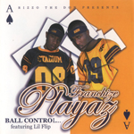 Franchize Playaz "Ball Control"