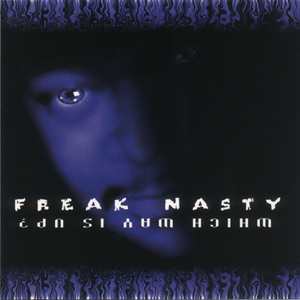 Freak Nasty "Which Way Is Up?"