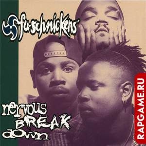 Fu-Schnickens "Nervous Breakdown"