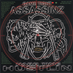 Game Tight Assassinz "Hard Time Hustlin"