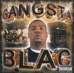 Gangsta Blac "Gangsta Blac"