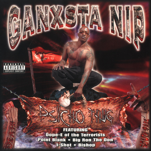 Ganxsta NIP "Psycho Thug"