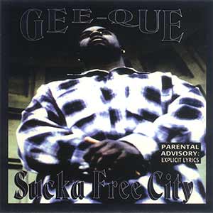 Gee-Que "Sucka Free City"