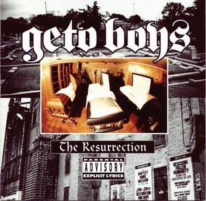 Geto Boys "The Resurrection"