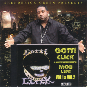 Gotti Click "Mob Life Vol. 1 &#38; 2"