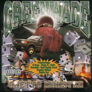 Greenwade "Ghetto Monster"