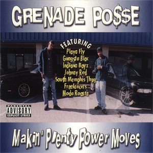 Grenade Posse "Makin&#39; Plenty Power Moves"
