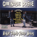 Grenade Posse "Makin&#39; Plenty Power Moves"
